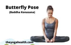 Read more about the article Butterfly yoga pose: 13 amazing benefits