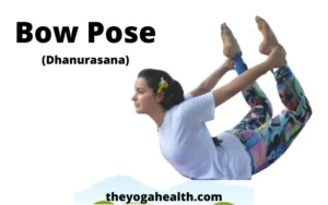 Read more about the article Bow Pose (Dhanurasana): Benefits, Steps & Precautions