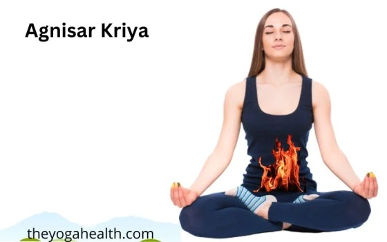 Agnisar Kriya Benefits