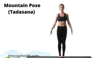 Read more about the article Mountain Pose (Tadasana): Benefits, Steps & Variations
