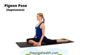 Read more about the article Pigeon Pose in yoga (Kapotasana): Benefits, Steps & Variations