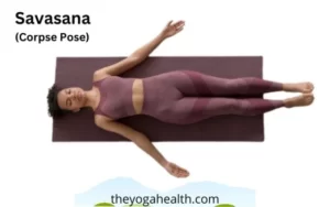 Read more about the article Savasana (Corpse Pose): Benefits, steps & variations
