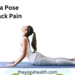 Unleash the Power of Cobra Pose for Back Pain Relief