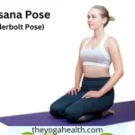 Vajrasana Pose: How To Do, Benefits, Variations